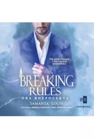 Breaking rules. Gra rozpoczęta