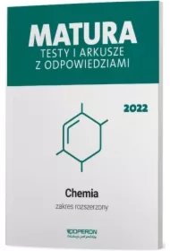 Matura 2022. Chemia. Testy i arkusze maturalne. Zakres rozszerzony