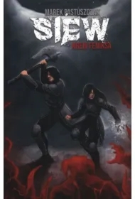 Siew. Krew Feniksa. Saga Nienawiści. Tom 1