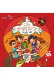 Hit czy kit? Szkoła magicznych zwierząt. Tom 5