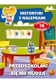 Historyjki z nalepkami - Przedszkolaki się nie..