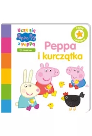 Peppa Pig. Uczę się z Peppą. Peppa i kurczątka