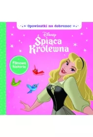 Opowiastki na dobranoc. Disney Śpiąca Królewna