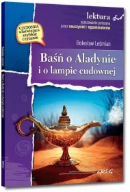 Baśń o Aladynie i o lampie cudownej (wydanie z opracowaniem i streszczeniem)