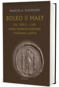 Bolko II Mały (ok. 1309/12 - 1368)