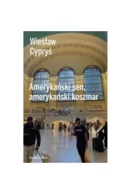 Amerykański sen, amerykański koszmar