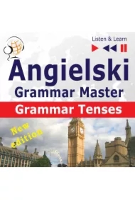 Angielski &ndash; Grammar Master: Grammar Tenses &ndash; poziom średnio zaawansowany / zaawansowany: B1-C1