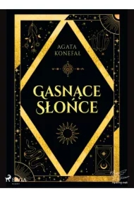 Gasnące Słońce. Trylogia Dnia i Nocy tom 1