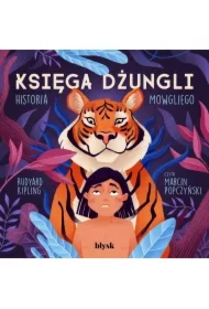 Księga dżungli. Historia Mowgliego