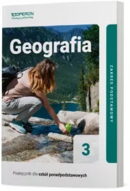 Geografia 3. Zakres podstawowy. Podręcznik dla szkół ponadpodstawowych