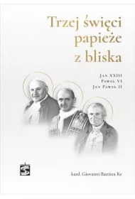 Trzej święci papieże z bliska..
