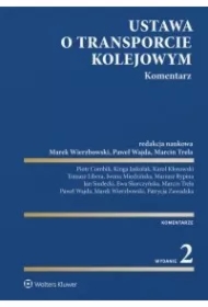 Ustawa o transporcie kolejowym. Komentarz