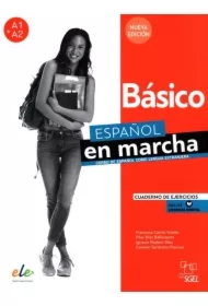 Espanol en marcha. Nueva edicion Basico. Cuaderno de ejercicios