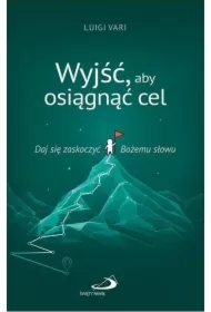 Wyjść, aby osiągnąć cel