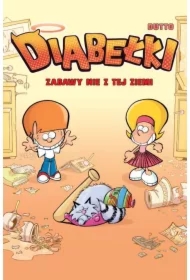 Zabawy nie z tej ziemi. Diabełki. Tom 1