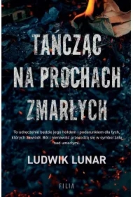 Tańcząc na prochach zmarłych
