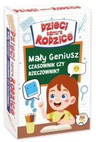 Dzieci kontra Rodzice. Mały Geniusz Czasownik czy Rzeczownik?
