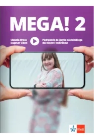 MEGA! 2. Podręcznik do języka niemieckiego dla liceów i techników