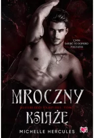 Mroczny Książę. Blueblood Vampires. Tom 1