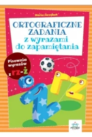 Ortograficzne zadania z wyrazami do zapamiętania RZ-Ż