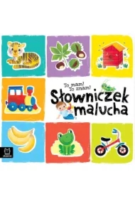 To mam! To znam! Słowniczek malucha