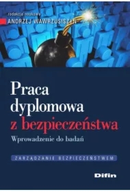 Praca dyplomowa z bezpieczeństwa. Wprowadzenie do badań