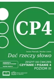 Dać rzeczy słowo. Czytanie i pisanie 4. Poziom 3