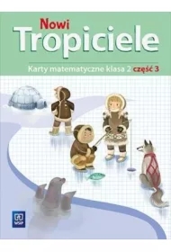 Nowi Tropiciele. Matematyka. Klasa 2. Część 3. Edukacja Wczesnoszkolna