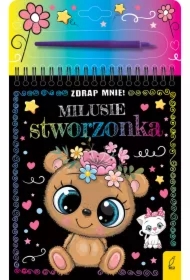 Milusie stworzonka. Zdrap mnie!