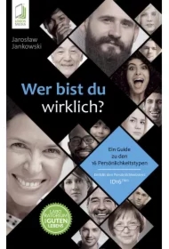 Wer bist du wirklich? Ein Guide zu den 16 Persönlichkeitstypen ID16