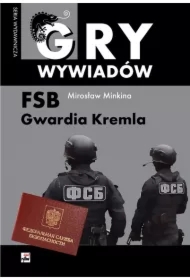 Gry wywiadów FSB Gwardia Kremla
