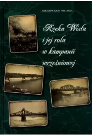 Rzeka Wisła i jej rola w kampanii wrześniowej