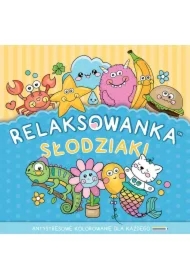 Relaksowanka Słodziaki. Antystresowe kolorowanie dla każdego