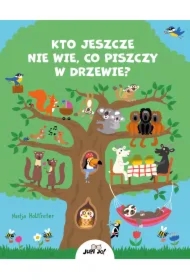 Kto jeszcze nie wie, co piszczy w drzewie?