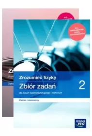 Zrozumieć fizykę 2. Podręcznik oraz zbiór zadań dla liceum ogólnokształcącego i technikum. Zakres rozszerzony. Szkoły ponadpodstawowe