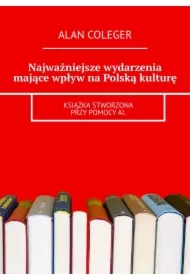 Najważniejsze wydarzenia mające wpływ na Polską kulturę
