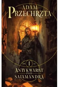 Antykwariat pod Salamandrą. Mons Viridis Magicus. Tom 1