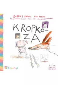 Kropkoza. Lisek i Prosiaczek z zakręconym ogonkiem. Tom 4