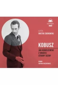 Kobusz. Jan Kobuszewski z drugiej strony sceny CD