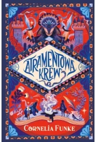 Atramentowa krew. Atramentowy świat. Tom 2