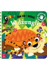 Baw się i dotknij. W dżungli. Książeczka sensoryczna