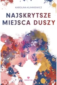 Najskrytsze miejsca duszy
