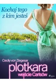 Plotkara: Wejście Carlsów 4: Kochaj tego z kim jesteś