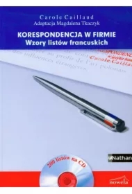 Korespondencja w firmie Wzory listów francuskich + CD