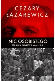 Nic osobistego Sprawa Janusza Walusia