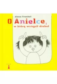 O Anielce w którą wstąpił diabeł