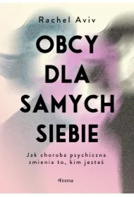 Obcy dla samych siebie