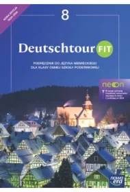 Deutschtour FIT 8. Podręcznik do języka niemieckiego dla klasy ósmej szkoły podstawowej
