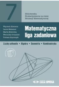 Matematyczna liga zadaniowa. Liczby całkowite. Algebra. Geometria. Kombinatoryka