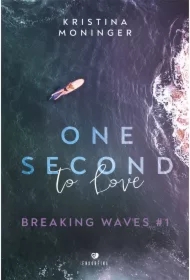 One Second to Love. Breaking Waves. Tom 1